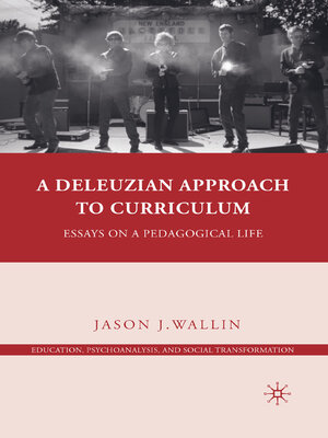 cover image of A Deleuzian Approach to Curriculum